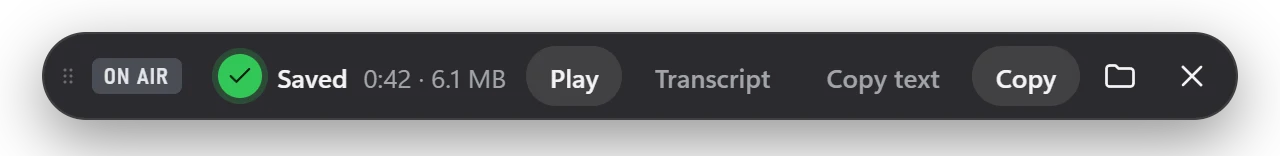 The bar after saving: Saved 0:42, 6.1 MB, with Play, Transcript, Copy text, Copy and Show in folder